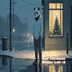 Sad Chrismas Winter Lofi #3
