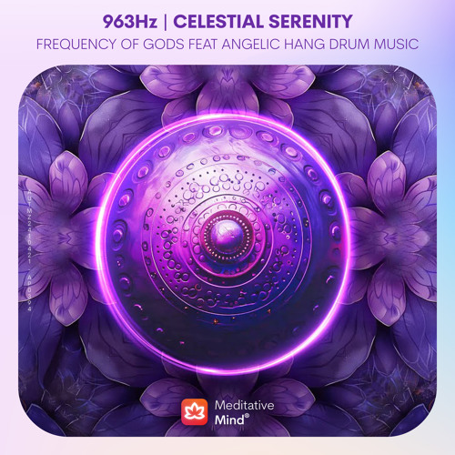 963Hz: Harmonize your Crown Chakra with Solfeggio Frequency of Gods