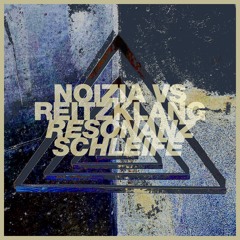PREMIERE: Noizia & Reitzklang - Resonanzschleife