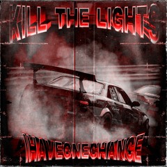 KILL THE LIGHTS