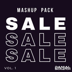 MASHUP PACK VOL.1 Danial Scratch