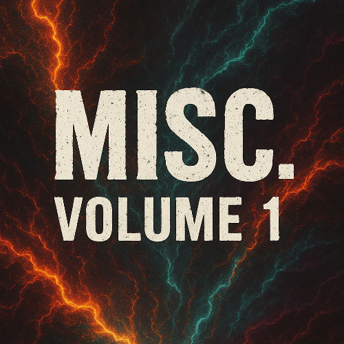 Misc. Volume 1