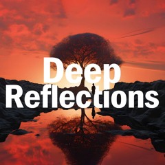 Deep Reflections | Deep House Twilight Vibes (Mix by Marga Sol)
