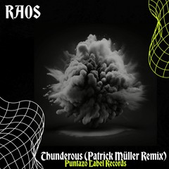 Raos - Thunderous (Patrick Müller Remix) CAT795180