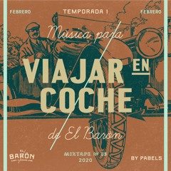 Música para Viajar en Coche // Mixtape #13 by Pabels