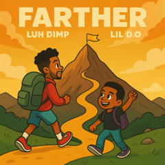 Farther Feat Lil D.O