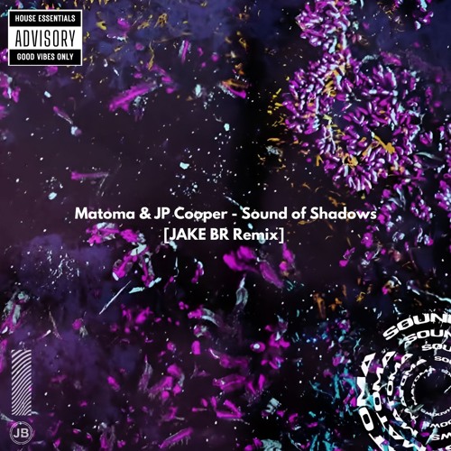 Matoma & JP Cooper - Sound Of Shadows (JAKE BR Extended Remix) - FREE DOWNLOAD