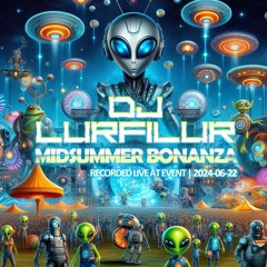 MiDSUMMER BONANZA (240622) by DJ LURFiLUR (SE)