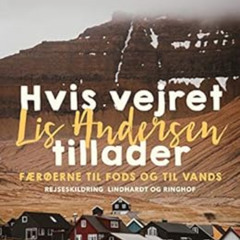 DOWNLOAD PDF 📜 Hvis vejret tillader (Danish Edition) by Lis Andersen [PDF EBOOK EPUB