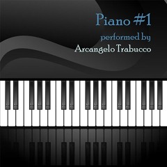Piano #1 - performed by Arcangelo Trabucco