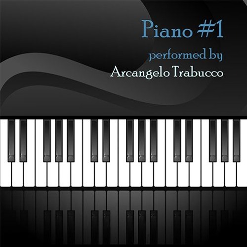 Piano #1 - performed by Arcangelo Trabucco