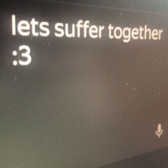 lets suffer together