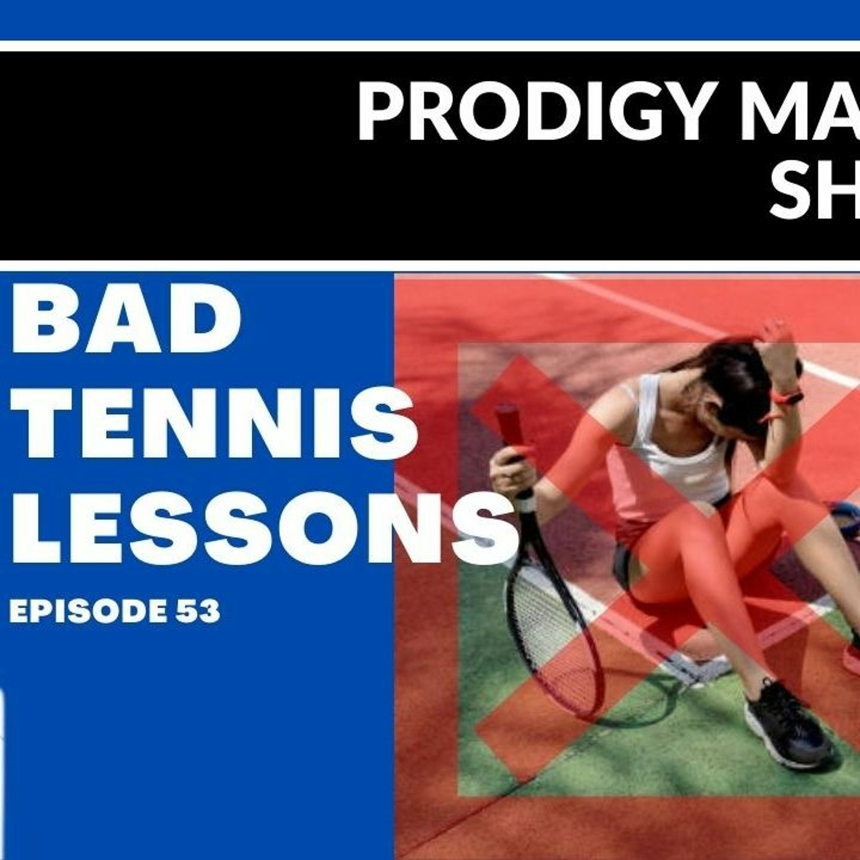 The Prodigy Maker Tennis Show