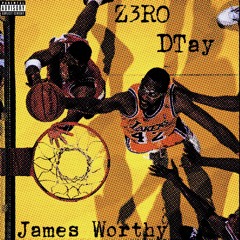 James Worthy ft. DTay