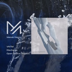 PREMIERE: VNTM - Discharge [Open Source Project]