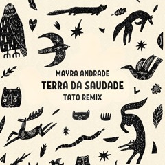 Mayra Andrade - Terra Da Saudade (Tato Remix)