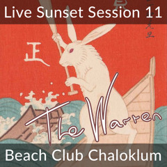 The Warren Chaloklum Sunset Session 11 / OmBabush