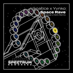 Vanatice x Yvnko - Space Rave (Kowai x t12rk Remix)