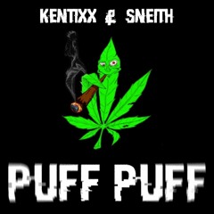 Kentixx & Sneith - Puff Puff [FREE DOWNLOAD]