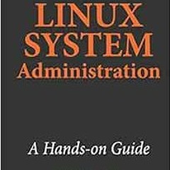 ACCESS EBOOK 📒 Linux System Administration: A Hands-on Guide by Tashi Wangchuk [KIND
