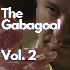 The Gabagool Volume 2
