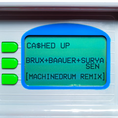 CA$HED UP (Machinedrum Remix)