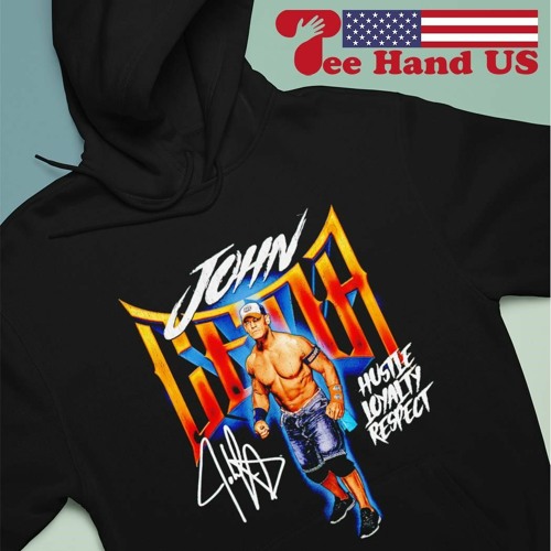john cena hustle loyalty respect shirt