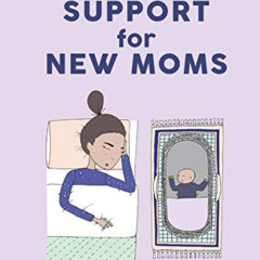Get PDF 📕 The Little Book of Support for New Moms by  Beccy Hands &  Alexis Sticklan