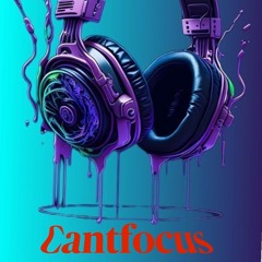 CantFocus - Trust A Friend