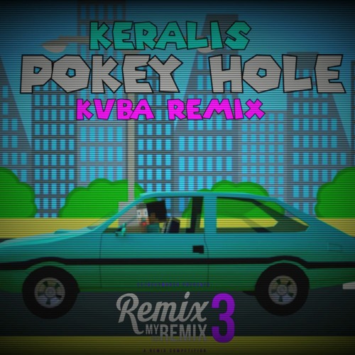 Keralis - Pokey Hole (KVBA Remix)