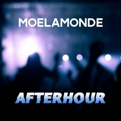 Moelamonde - Afterhour
