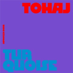Tohaj - Turquoise