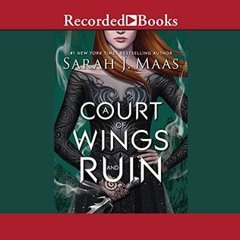 (Download Book) A Court of Wings and Ruin (A Court of Thorns and Roses #3) - Sarah J. Maas