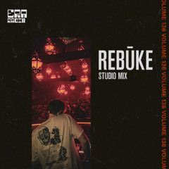 ERA 136 - Rebūke Studio Mix