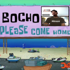 bocho please come home 💔