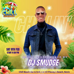 Deejay Smudge & Selector Purple Live @Chill Beach Bar (Unfiltered)(Nevis)