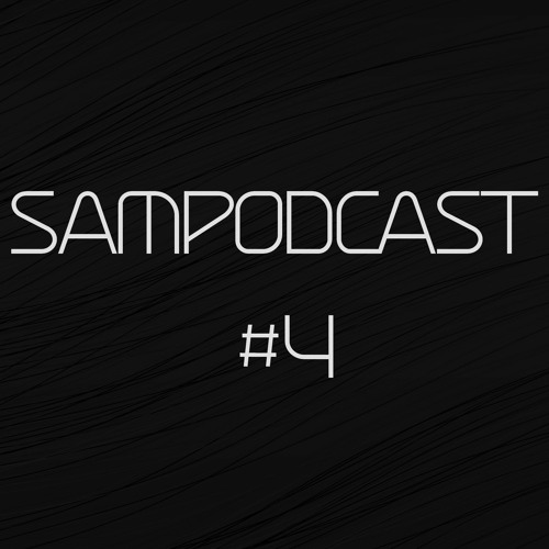 Sampodcast #4 (April 2021 Recap Mix)