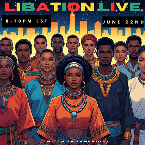 Libation Live with Ian Friday 6-22-25
