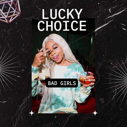 Stream Lucky Choice - Bad Girls [Solardish Records] by Solardish ...