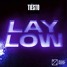Tiësto - Lay Low (Dekho Remix)