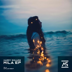 Harry Square - Mila (Original Mix) [OUT NOW]
