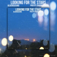 looking for the stars(prod by sorrow bringer)