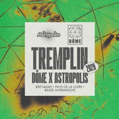 TREMPLIN DÔME x ASTROPOLIS 2026