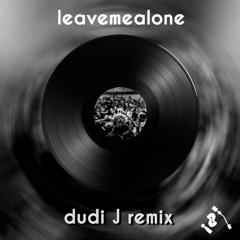 leavemealone (dudi J Remix) | Fred again.. ft. Baby Keem