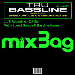 DJ Gio - TruBassline Promo - Speed Garage & Bassline - 11th April 2025
