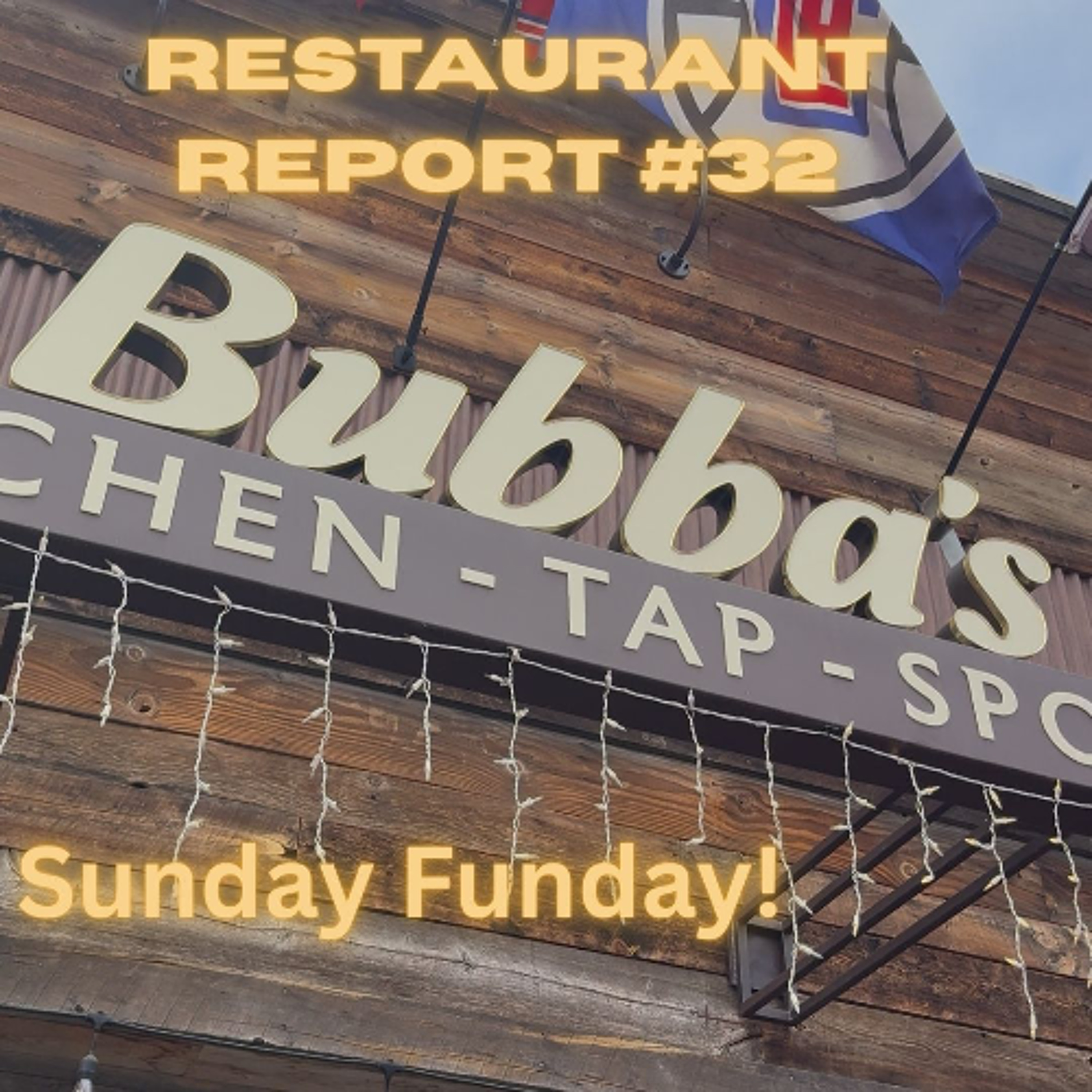 Sunday Funday - Bubba’s & Original Pancake House