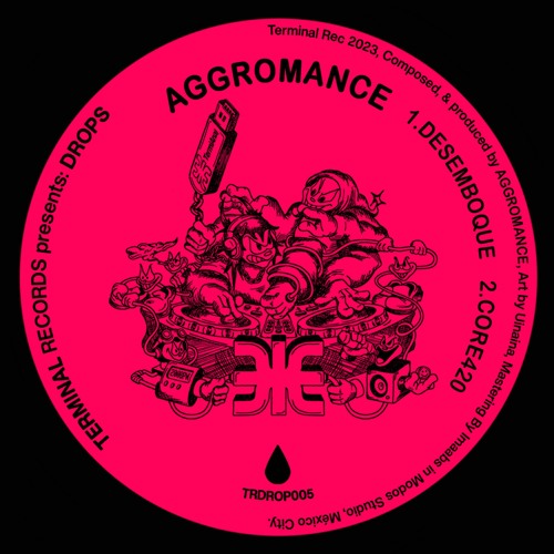 AGGROMANCE - Desemboque / CORE420 (TRdrop 005)