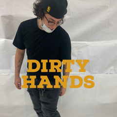 Dirty Hands