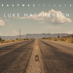 εαsүмαc Vol.2 (Luke Macpherson)