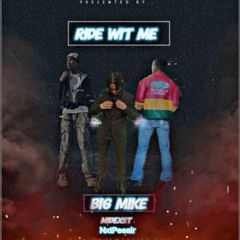 Ride Wit Me Ft. Midexst, NxtPeeair (Prod. RTB Beats)